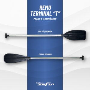 Remo com terminal em “T”